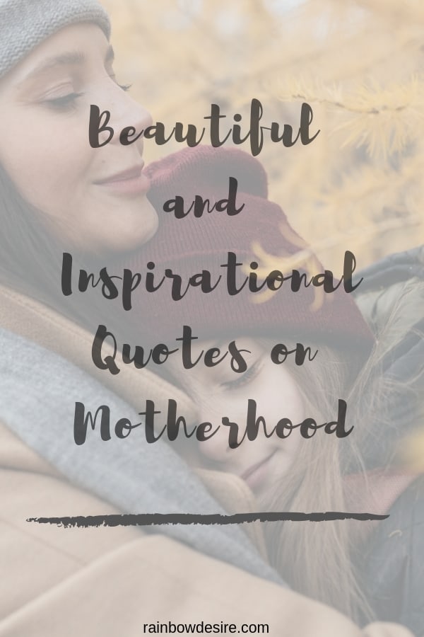 Beautiful and Inspirational Quotes on Motherhood