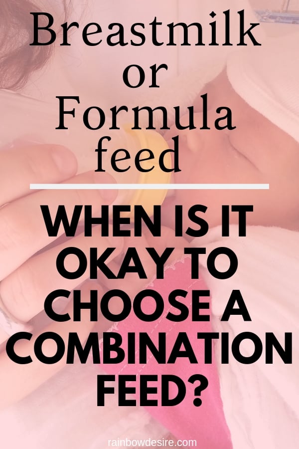 Breastmilk or Formula feed Is it okay to choose breastmilk and formula combination for your baby