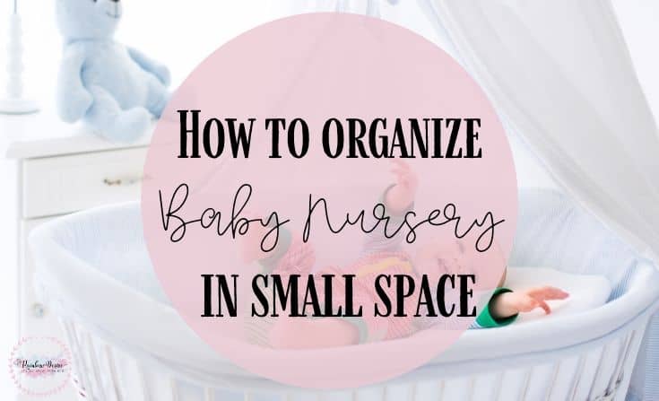 How to organize baby nursery