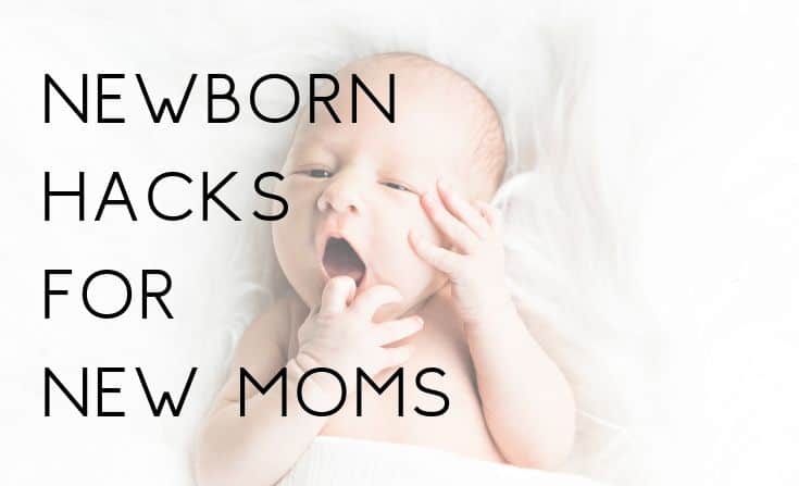 Newborn baby hacks for new moms
