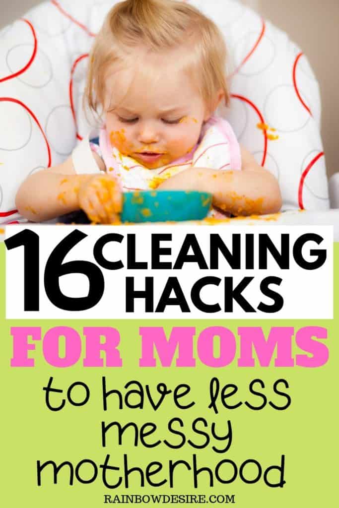 cleaning hacks for moms to have less messy motherhood 