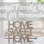Budget Friendly Gift Ideas for Homemakers