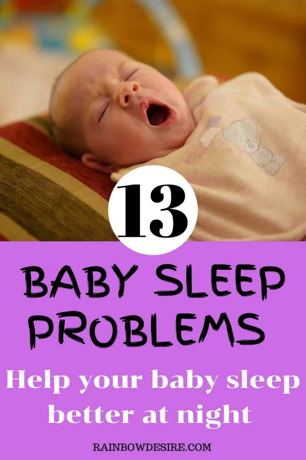 Baby Sleep Problems - Reasons why your baby is not sleeping through the ...