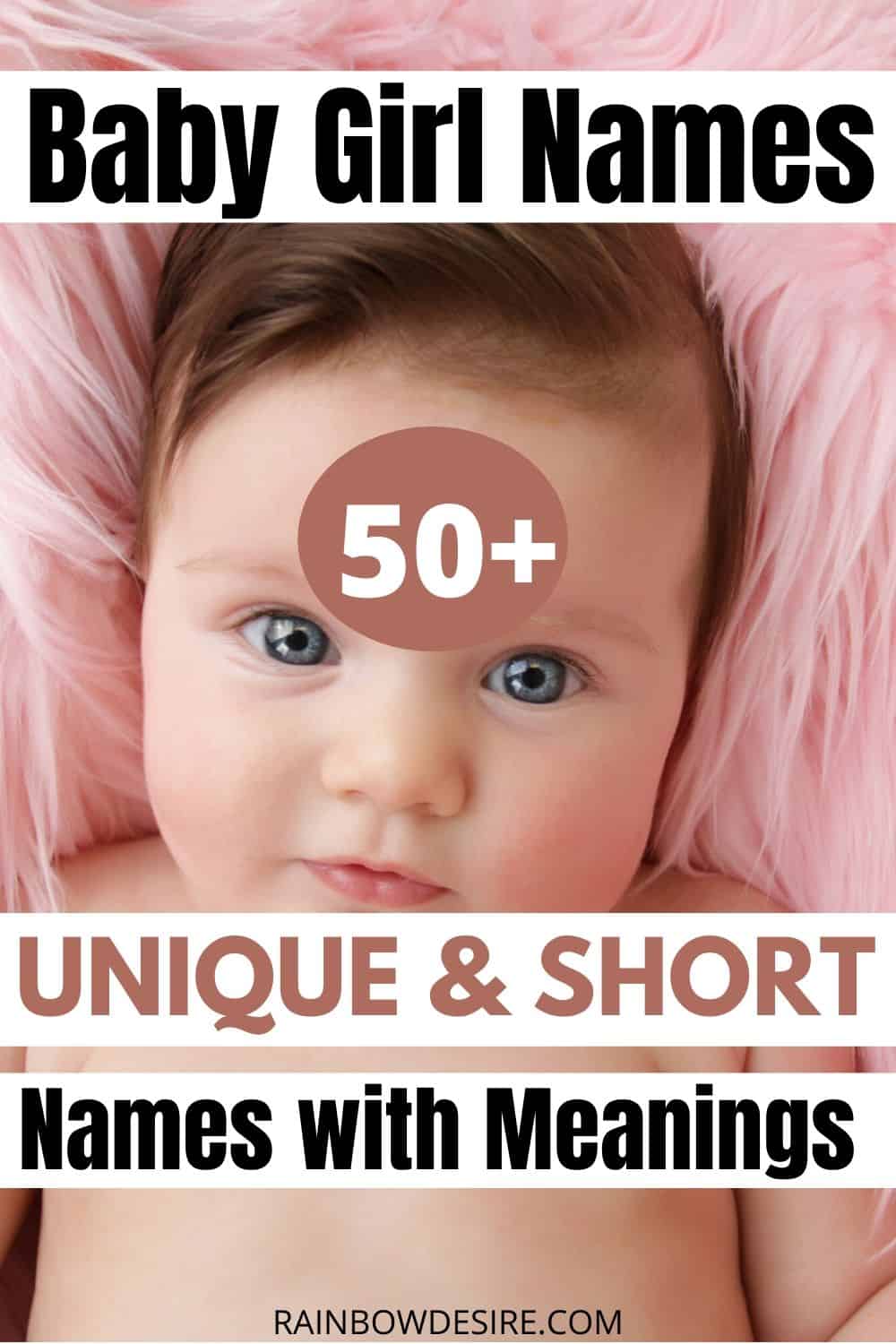 70+ Unique Baby Girl Names and what they mean - Rainbow Desire