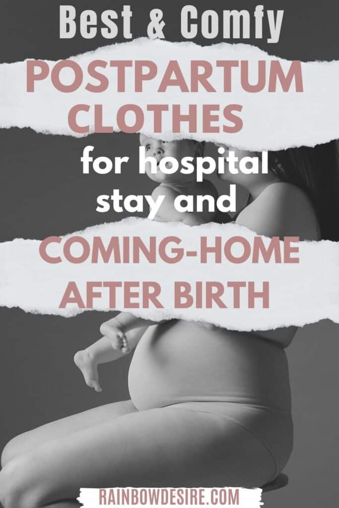 What new moms should wear after giving birth and when going home from hospital