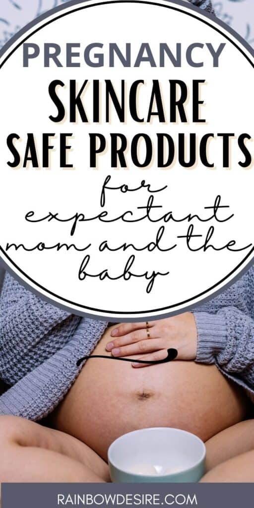 pregnancy skincare - safe skincare products for mom and the fetus to use during pregnancy 