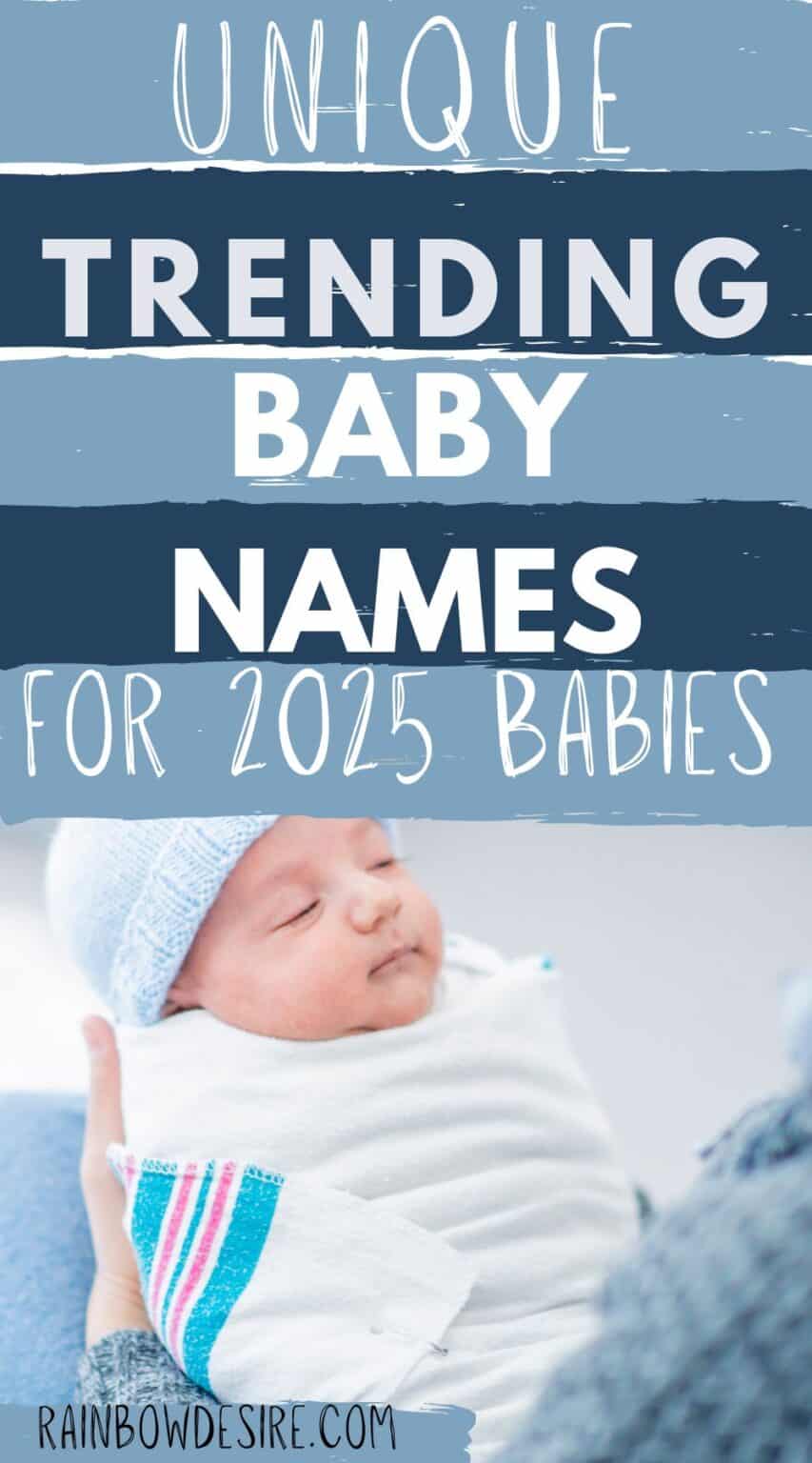 Trending baby names for 2025 - Rainbow Desire